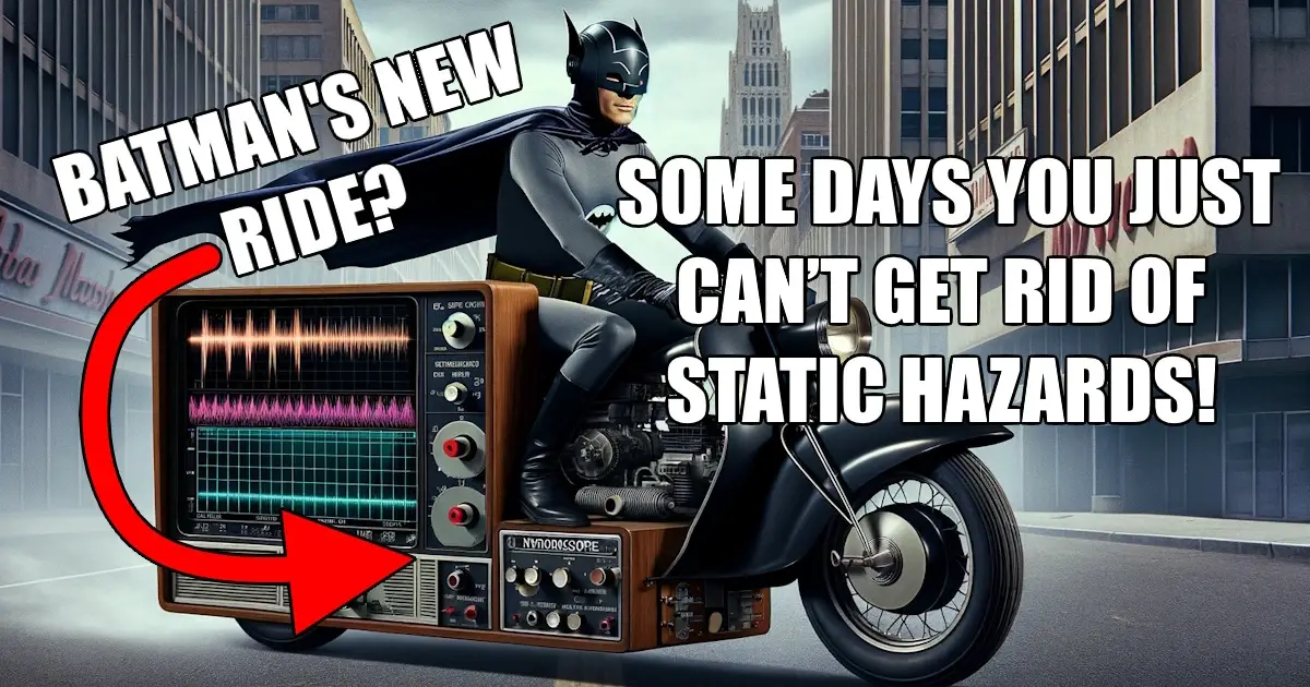 Holy Static Hazard Batman!