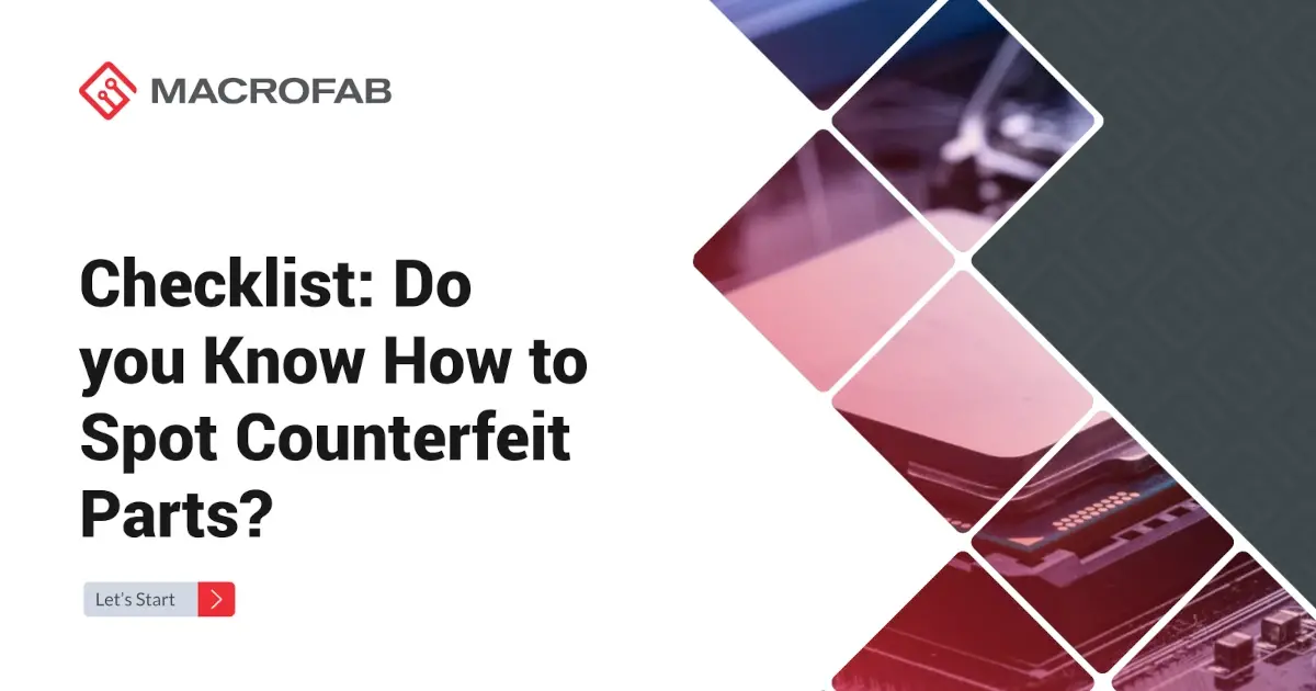 Checklist: Do You Know How to Spot Counterfeit Parts?